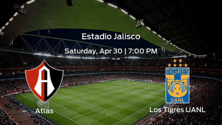 Atlas FC vs CF Tigres UANL Prediction / Odds | April 30, 2022
