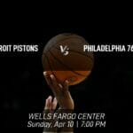 Pistons vs 76ers Best Bets and Betting Odds