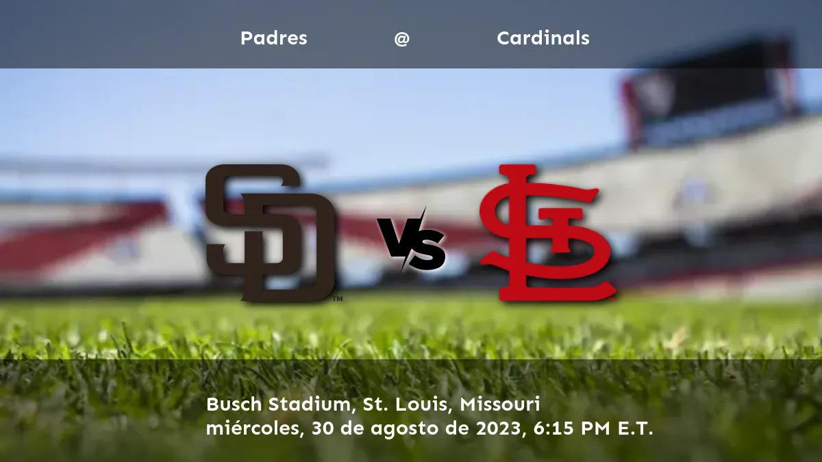 Cardinals vs Padres Pronostico y Apuestas 30 de agosto del 2023