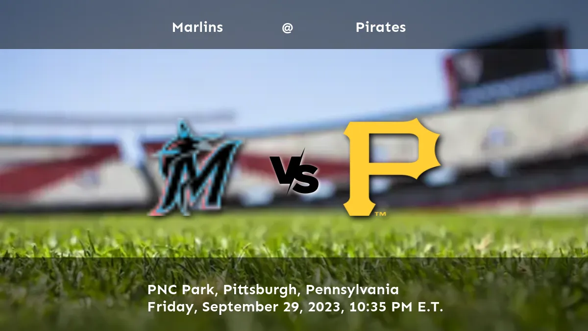 Pirates vs Marlins Predictions, Picks, and Odds September 29, 2023
