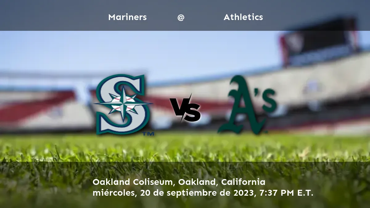 Athletics vs Mariners Pronostico y Apuestas 20 de septiembre del 2023